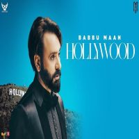 Download Hollywood Babbu Maan mp3 song, Hollywood lyrics