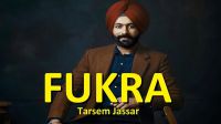 Fukra Tarsem Jassar MP3 Song, Fukra Album