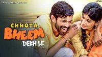Chota Bheem Dekh Le Masoom Sharma MP3 Song, Chota Bheem Dekh Le Album