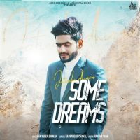 Some Dreams Jatinder Dhiman MP3 Song, Some Dreams Album