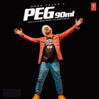 Peg 90 Ml Deep Fateh MP3 Song, Peg 90 Ml Album