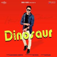 Dinosaur Harvinder Cheema MP3 Song, Dinosaur Album