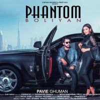 Phantom Boliyan Pavie Ghuman MP3 Song, Phantom Boliyan Album