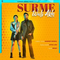 Surme Wali Akh Hardeep Grewal, Nitika Jain MP3 Song, Surme Wali Akh Album