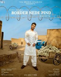 Border Nede Pind Romey Maan MP3 Song, Border Nede Pind Album