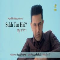 Sukh Tan Hai Gippy Grewal MP3 Song, Sukh Tan Hai Album