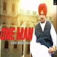 One Man Sidhu Moose Wala MP3 Song, One Man Album