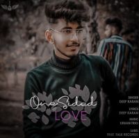 One Sided Love Deep Karan MP3 Song, One Sided Love Album