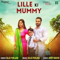 Sonu Ki Mummy Raju Punjabi MP3 Song, Sonu Ki Mummy Album