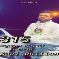 315 Soni Dhillon MP3 Song, 315 Album
