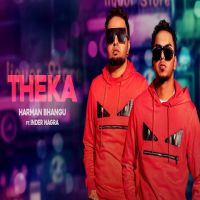 Theka Inder Nagra, Harman Bhangu MP3 Song, Theka Album