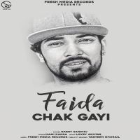 Download Faida Chak Gayi Garry Sandhu mp3 song, Faida Chak Gayi lyrics