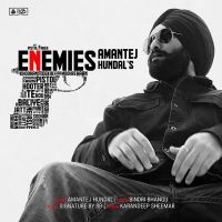 Enemies Amantej Hundal MP3 Song, Enemies Album