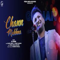 Download Chann Makhna G Khan mp3 song, Chann Makhna lyrics