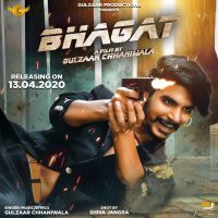 Download Bhagat Gulzaar Chhaniwala mp3 song, Bhagat lyrics