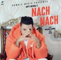 Nach Nach Gippy Grewal MP3 Song, Nach Nach Album