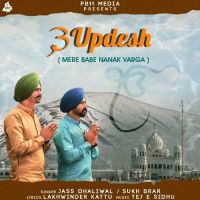 3 Updesh (Mere Babe Nanak Varga) Sukh Brar, Jass Dhaliwal MP3 Song, 3 Updesh (Mere Babe Nanak Varga) Album