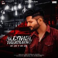 Alcohol Treatment Jass Pedhni MP3 Song, Alcohol Treatment Album