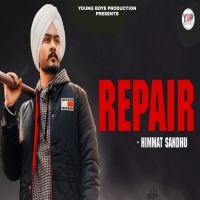 Repair Himmat Sandhu MP3 Song, Repair Album