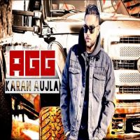 Agg Karan Aujla MP3 Song, Agg Album