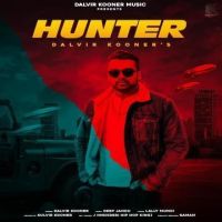 Hunter Dalvir Kooner MP3 Song, Hunter Album