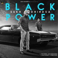 Black Power Raja Game Changerz, Sukh Dhindsa MP3 Song, Black Power Album