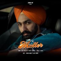 Matter Kiratjot Kahlon MP3 Song, Matter Album