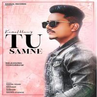 Tu Samne Kamal Khan MP3 Song, Tu Samne Album