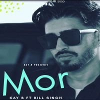 Mor Kay B, Bill Singh MP3 Song, Mor Album