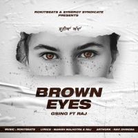 Brown Eyes Rokitbeats, GSing, Raj MP3 Song, Brown Eyes Album
