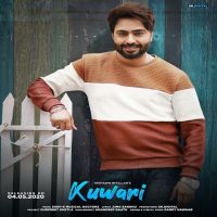 Kuwari Nishawn Bhullar MP3 Song, Kuwari Album