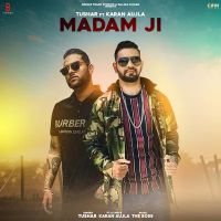 Madam Ji Tushar, Karan Aujla MP3 Song, Madam Ji Album