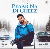 Pyaar Na Di Cheez Jerry MP3 Song, Pyaar Na Di Cheez Album