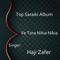 Download Ve Tora Nikia Nikia By Haji Zafer full mp3 album
