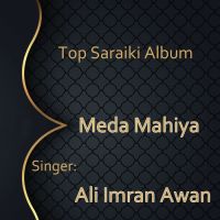 Kacha Na Thi Wy Ali Imran Awan MP3 Song, Meda Mahiya Album