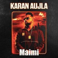 Maimi Karan Aujla, Paul G MP3 Song, Maimi Album