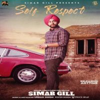 Self Respect Simar Gill MP3 Song, Self Respect Album