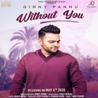 Without You Ginny Pannu MP3 Song, Without You Album
