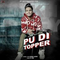 Pu Di Topper Sukh Lotey MP3 Song, Pu Di Topper Album
