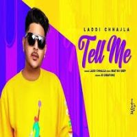 Tell Me Laddi Chhajla MP3 Song, Tell Me Album