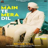 Meh Te Mera Dil Simar Gill MP3 Song, Meh Te Mera Dil Album