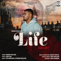 Life Manni Dhillon MP3 Song, Life Album