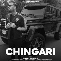 Chingari Garry Sandhu MP3 Song, Chingari Album