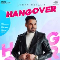 Hangover Jimmy Mahal MP3 Song, Hangover Album