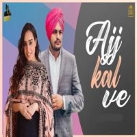 Aj Kal Ve Barbie Maan MP3 Song, Aj Kal Ve Album