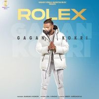 Rolex Gagan Kokri MP3 Song, Rolex Album