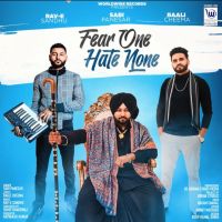 Fear One Hate None Sabi Panesar MP3 Song, Fear One Hate None Album