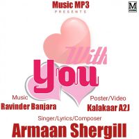 With You Armaan Shergill MP3 Song, With You Album