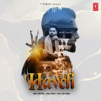 Haveli Navv Inder MP3 Song, Haveli Album