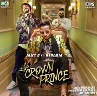 Crown Prince Jazzy B, Bohemia MP3 Song, Crown Prince Album